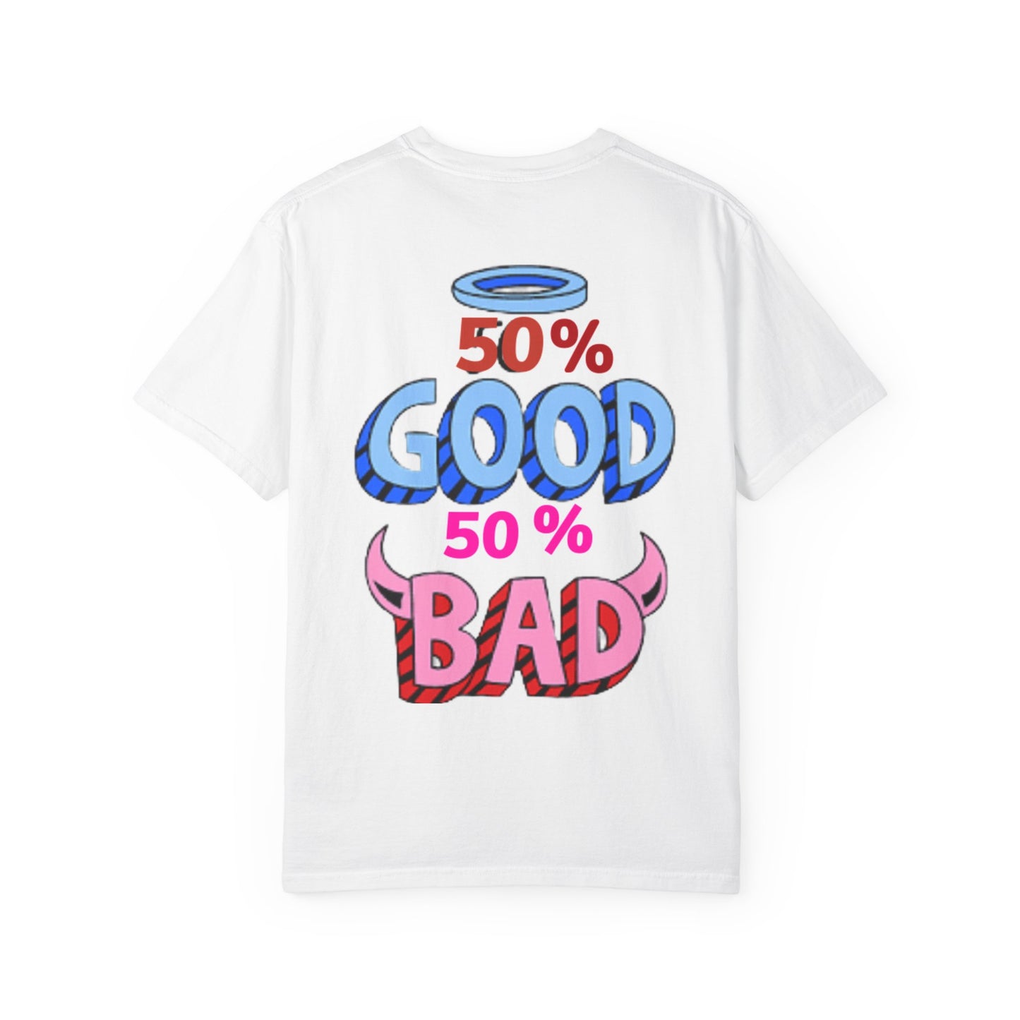 Unisex Graphic T-Shirt - 50% Good 50% Bad, Fun Tee, Casual Wear, Unique Gift, Everyday Humor, Retro Vibes